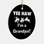 Yee Haw bin ich ein Großvater-T - Shirts und Keramikornament (Rechts)