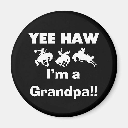 Yee Haw bin ich ein Großvater-T - Shirts und Magnet (Vorne)