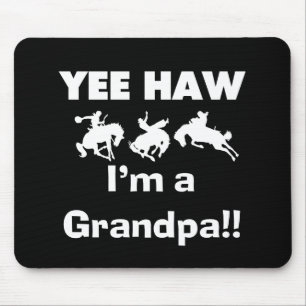 Yee Haw bin ich ein Großvater-T - Shirts und Mousepad