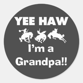 Yee Haw bin ich ein Großvater-T - Shirts und Runder Aufkleber