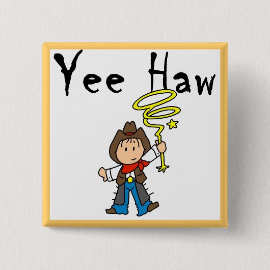 Yee Haw-Cowboy-T-Shirts und Geschenke Button (Vorderseite)