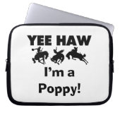 Yee Haw I bin ein Mohnmensch-T - Shirt und Geschen Laptopschutzhülle (Vorderseite)