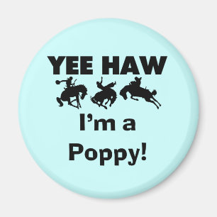 Yee Haw I bin ein Mohnmensch-T - Shirt und Geschen Magnet