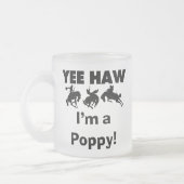 Yee Haw I bin ein Mohnmensch-T - Shirt und Geschen Mattglastasse (Links)