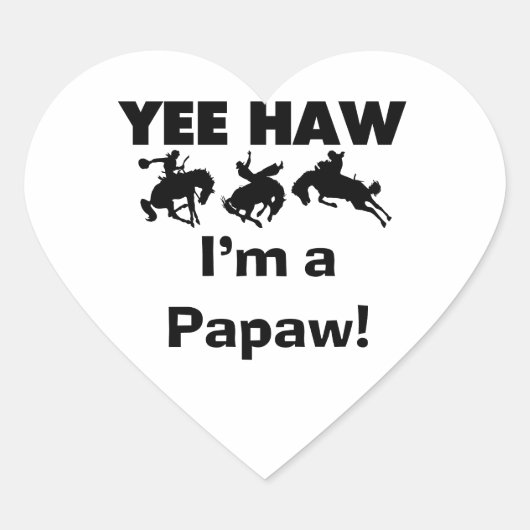 Yee Haw I bin ein Papaw-T - Shirt und Geschenke Herz-Aufkleber (Vorderseite)