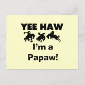 Yee Haw I bin ein Papaw-T - Shirt und Geschenke Postkarte (Vorderseite)