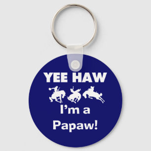 Yee Haw I bin ein Papaw-T - Shirt und Geschenke Schlüsselanhänger