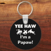 Yee Haw I bin ein Papaw-T - Shirt und Geschenke Schlüsselanhänger (Vorderseite)