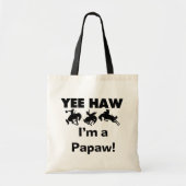 Yee Haw I bin ein Papaw-T - Shirt und Geschenke Tragetasche (Vorne)