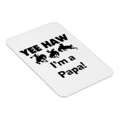 Yee Haw I bin Papa-T - Shirt und GIfts Magnet (Rechte Seite)