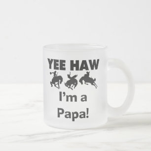 Yee Haw I bin Papa-T - Shirt und GIfts Mattglastasse