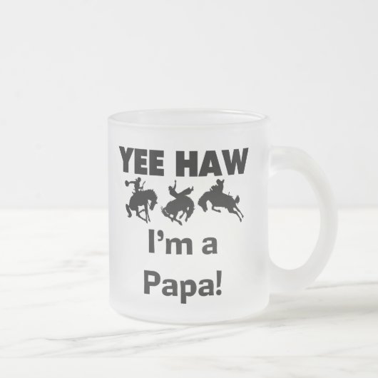 Yee Haw I bin Papa-T - Shirt und GIfts Mattglastasse (Rechts)