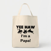 Yee Haw I bin Papa-T - Shirt und GIfts Tragetasche (Vorne)