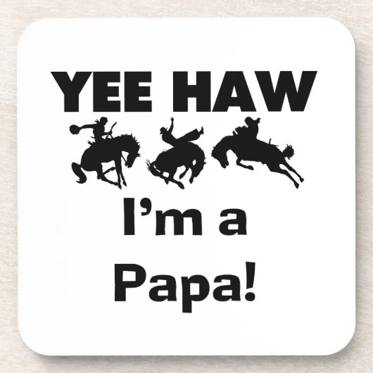 Yee Haw I bin Papa-T - Shirt und GIfts Untersetzer (Vorderseite)