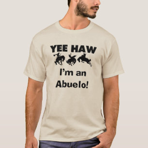 Yee Haw ich bin Abuelo-T - Shirt und Geschenke