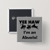 Yee Haw ich bin Abuelo-T - Shirt und Geschenke Button (Vorne & Hinten)
