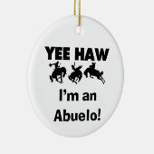 Yee Haw ich bin Abuelo-T - Shirt und Geschenke Keramik Ornament (Rechts)