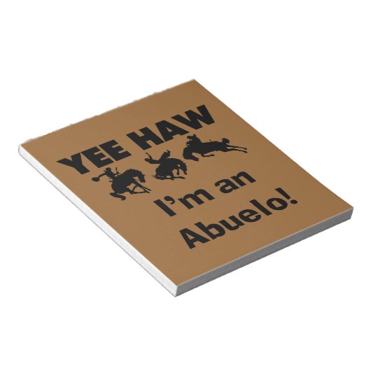 Yee Haw ich bin Abuelo-T - Shirt und Geschenke Notizblock (angewinkelt)