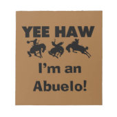 Yee Haw ich bin Abuelo-T - Shirt und Geschenke Notizblock (Vorderseite)