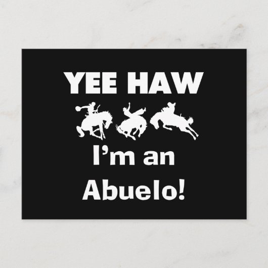 Yee Haw ich bin Abuelo-T - Shirt und Geschenke Postkarte (Vorderseite)