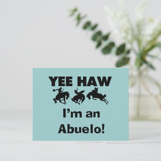 Yee Haw ich bin Abuelo-T - Shirt und Geschenke Postkarte (Stehend Vorderseite)