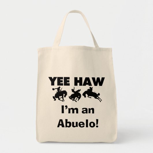 Yee Haw ich bin Abuelo-T - Shirt und Geschenke Tragetasche (Vorne)