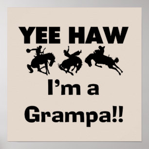 Yee Haw ich bin ein Grampa-T - Shirt und Geschenke Poster
