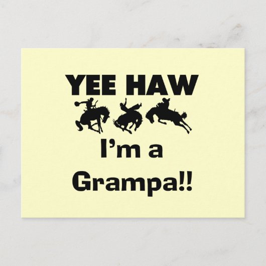 Yee Haw ich bin ein Grampa-T - Shirt und Geschenke Postkarte (Vorderseite)