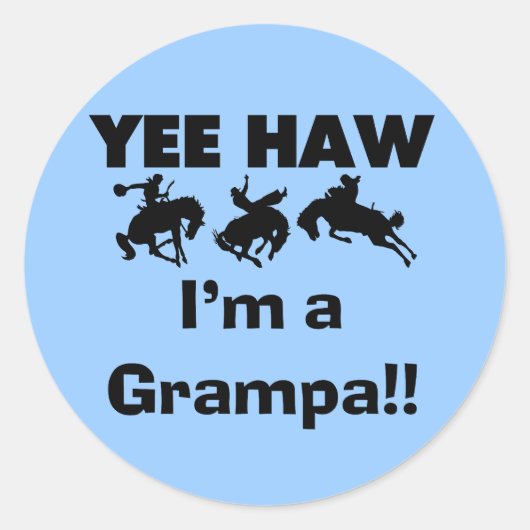 Yee Haw ich bin ein Grampa-T - Shirt und Geschenke Runder Aufkleber (Vorderseite)