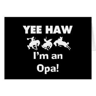 Yee Haw ich bin ein Opa-T - Shirt und Geschenke