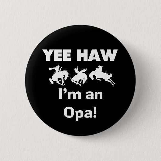 Yee Haw ich bin ein Opa-T - Shirt und Geschenke Button (Vorderseite)