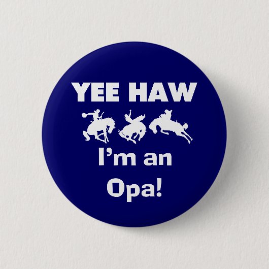 Yee Haw ich bin ein Opa-T - Shirt und Geschenke Button (Vorderseite)