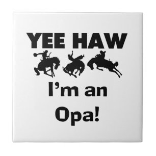 Yee Haw ich bin ein Opa-T - Shirt und Geschenke Fliese