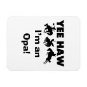 Yee Haw ich bin ein Opa-T - Shirt und Geschenke Magnet (Horizontal)