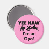 Yee Haw ich bin ein Opa-T - Shirt und Geschenke Magnet (Vorderseite/Rückseite)
