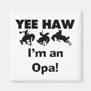 Yee Haw ich bin ein Opa-T - Shirt und Geschenke Magnet