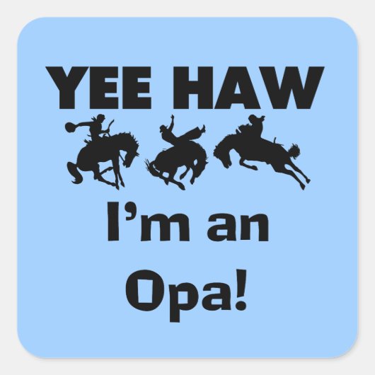 Yee Haw ich bin ein Opa-T - Shirt und Geschenke Quadratischer Aufkleber (Vorderseite)