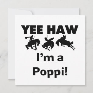 Yee Haw ich bin ein Poppi-T - Shirt und Geschenke