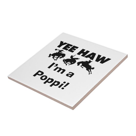 Yee Haw ich bin ein Poppi-T - Shirt und Geschenke Fliese (Seite)