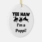 Yee Haw ich bin ein Poppi-T - Shirt und Geschenke Keramik Ornament (Rechts)