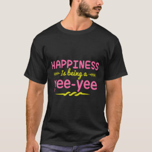 Yee Yee T-Shirt