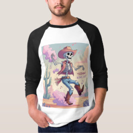 Yeehaw Bone Dust – Kickin’ Up Fun in the Desert! T-Shirt