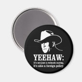 Yeehaw: Redneck Außenpolitik Magnet (Vorderseite/Rückseite)
