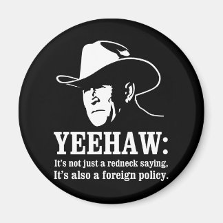 Yeehaw: Redneck Außenpolitik Magnet
