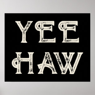 Yeehaw Typografie Western Wall Ranch Cabin Zuhause Poster