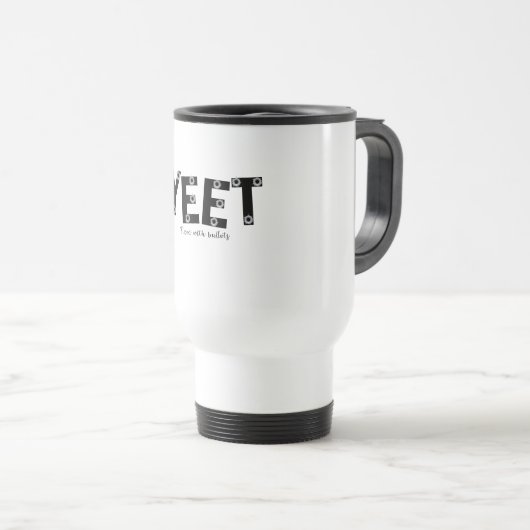 YEET Bold Grey Typography fixed bullets Design Reisebecher (VorderseiteRechts)