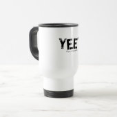 YEET Bold Grey Typography fixed bullets Design Reisebecher (Vorderseite Links)
