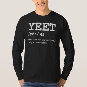 Yeet Definition Funny Yedank Meme Gag Gaming Game T-Shirt