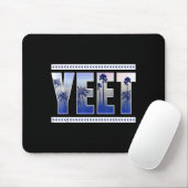 Yeet Funny Slang Quote Humor Meme Mousepad (Mit Mouse)