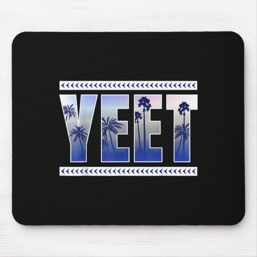 Yeet Funny Slang Quote Humor Meme Mousepad (Vorne)